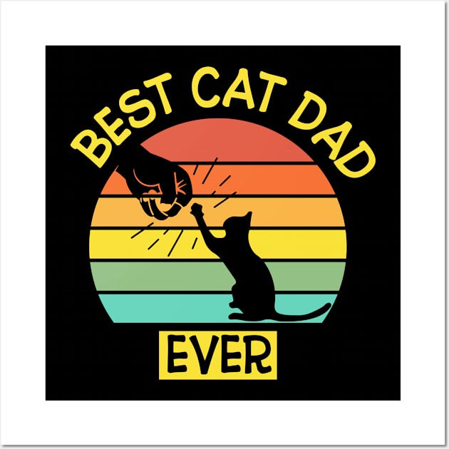 Best Cat Dad Ever Wall Art by A_ni_ka_wa